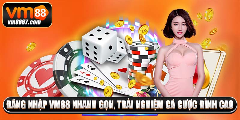 Hướng Dẫn Đăng Nhập Vm88 Đơn Giản Trong Vài Giây 2025 1 Đăng nhập vm88 nhanh gọn, trải nghiệm cá cược đỉnh cao