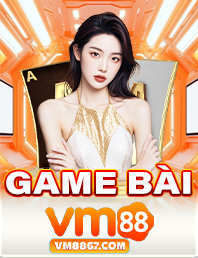 Vm88 Trang Chủ Nền Tảng Cá Cược Xanh Chín Hot Nhất 2025 6 game bài
